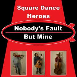 Nobody’s Fault but Mine (feat. The Wolf Rock Band, DD Rapman & Buffalo Dave) (Heavy Metal Guitar Intro Buffalo Dave arrangement of Public Domain Traditional Gospel Music Song with Gospel Bluegrass and Country Western Swing Version / Mothership Version)