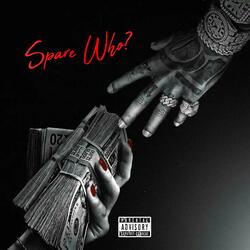Spare Who?