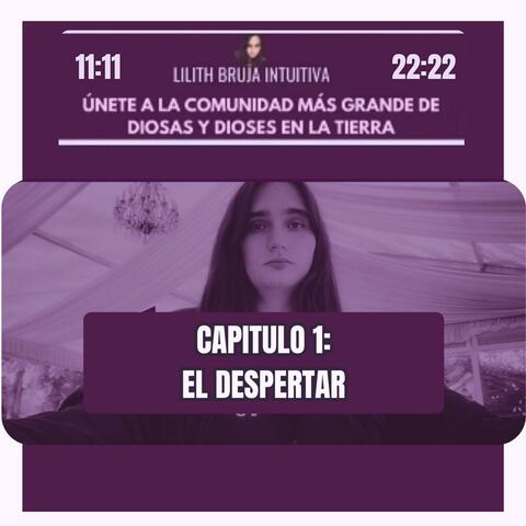 Capitulo 1: el Despertar