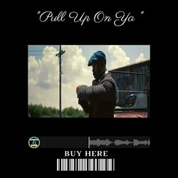 Pull Up On Ya