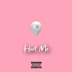 Hurt Me