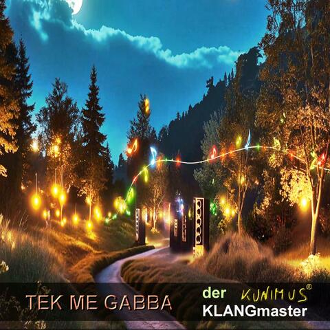 TEK ME GABBA