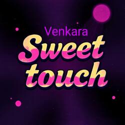 Sweet Touch
