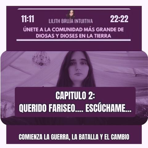 Capitulo 2: Querido Fariseo.... Escúchame