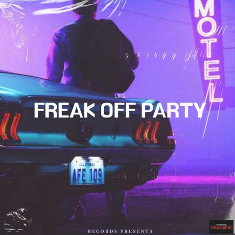FREAK OFF PARTY