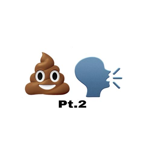 Shit Talkin' Pt. 2