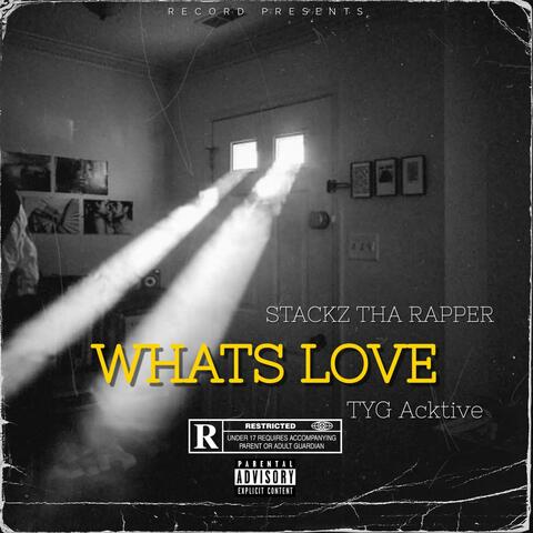 Whats Love (feat. TYG ACKTIVE)