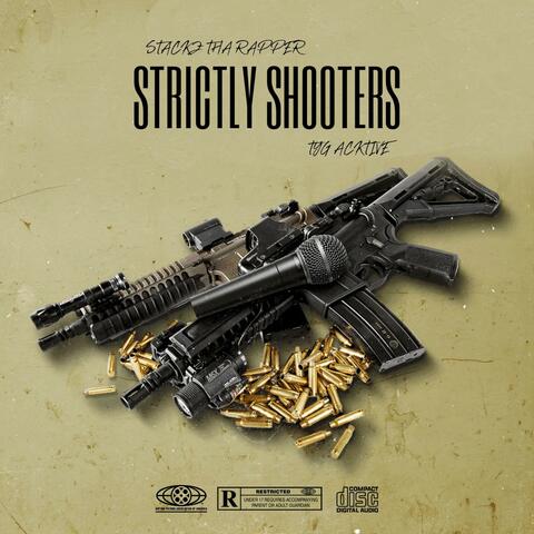 Strictly Shooters (feat. TYG Acktive)