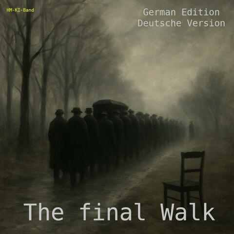 The final Walk (German Edition - deutsche Version)