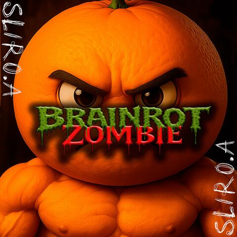 BRAINROT ZOMBIE (Signal)