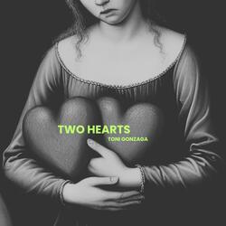 Two Hearts