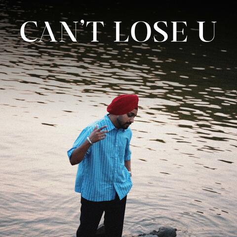 Can't Lose U