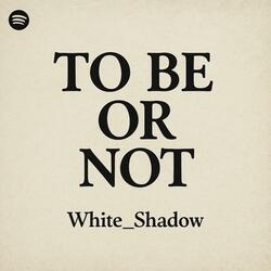 To be or not