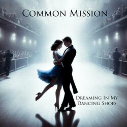 Dreaming In My Dancing Shoes