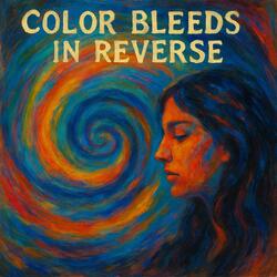 Color Bleeds in Reverse
