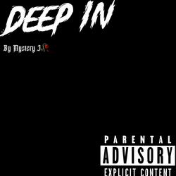 Deep In