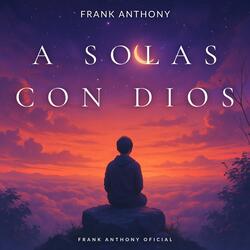 A Solas Con Dios