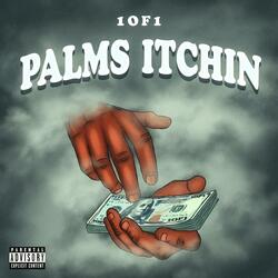Palms Itchin'