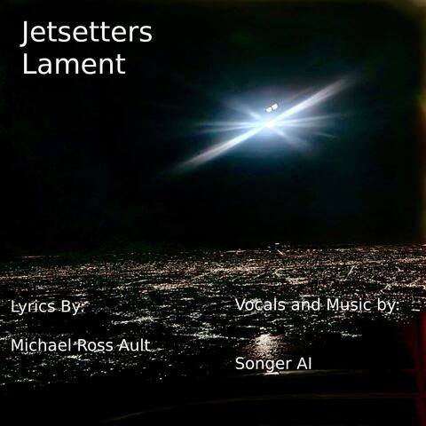 Jetsetter's Lament