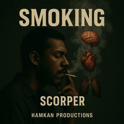 Scorper Smoking