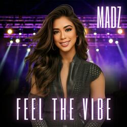 Feel The Vibe