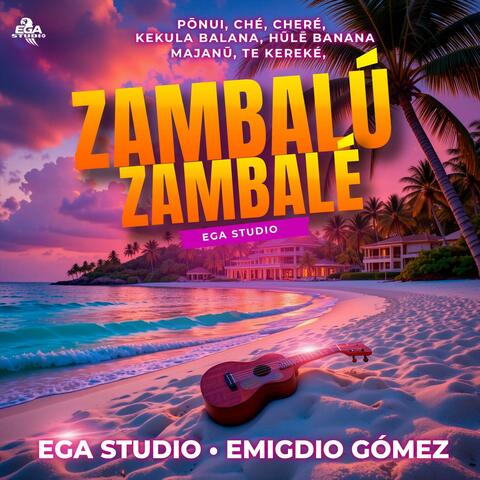 Emigdio Gómez - ZAMBALÚ, ZAMBALÉ | EGA Studio | Ritmo Urbano