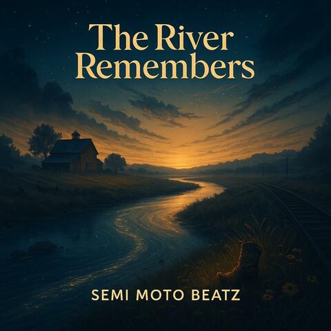 The River Remembers (Radio Edit)