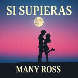 Many Ross – Si Supieras (Bachata Romántica Oficial) 2025 estilo romeo