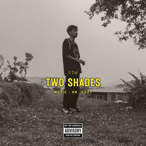 Two Shades (feat. Dr. Ozzy)