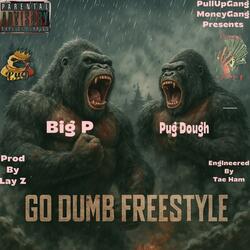 Go Dumb (Freestyle)