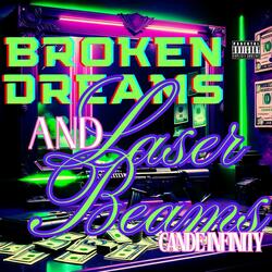 Broken Dreams And Laser Beams (333: THE FREQUENCY)