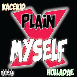 XPLAIN MYSELF (feat. Holladae)