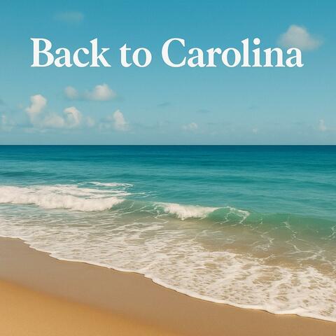 Back To Carolina