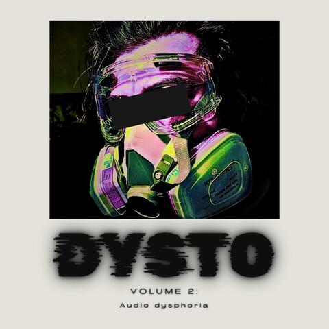 Volume 2 : Audio Dysphoria