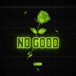 No Good