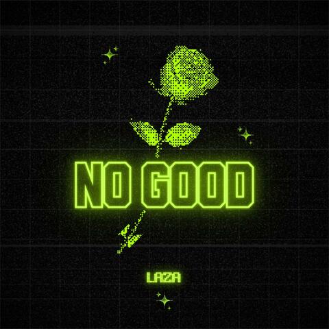 No Good