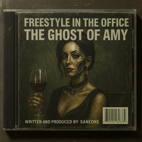 Freestyle in the Office (feat. The Ghost of Amy)