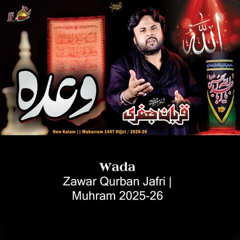 Wada | Qurban Jafri | Siraki Noha | Muhram 2025-26 |