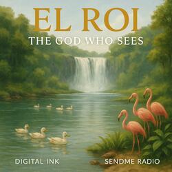 El Roi (The God Who Sees Me)