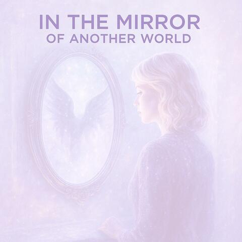In the Mirror of Another World