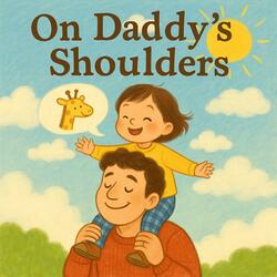 On Daddy's Shoulders
