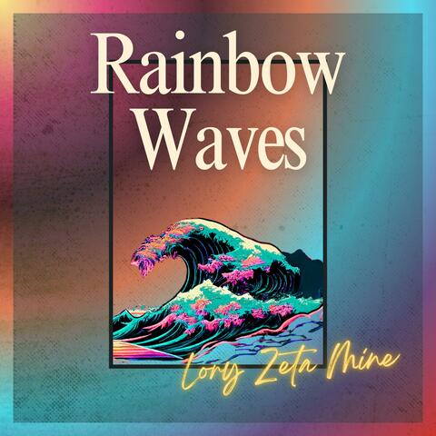 Rainbow Waves