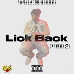 Lick back (feat. Zay Money 2x)