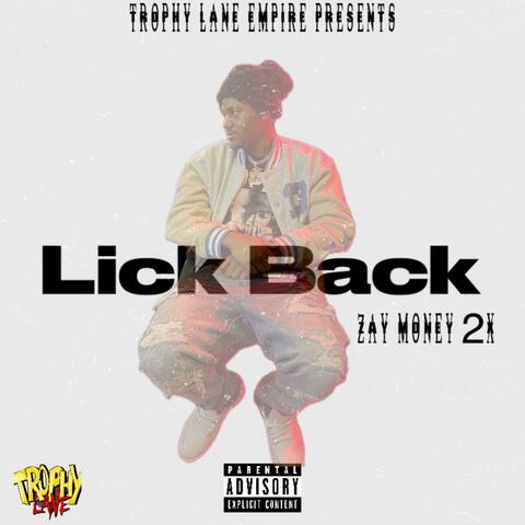 Lick back (feat. Zay Money 2x)