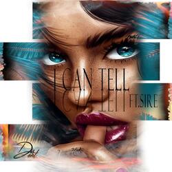I Can Tell (feat. Sire)