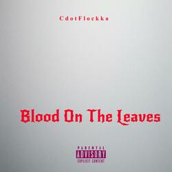 Blood On The Leaves