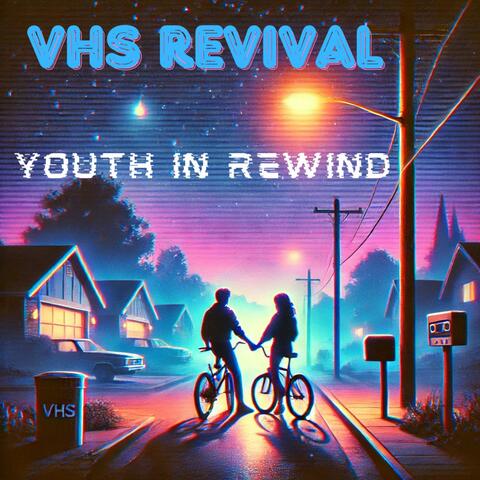 Youth in Rewind