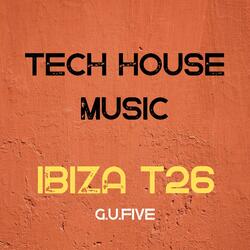 G.U.Five Ibiza T26 (Tech House Music)