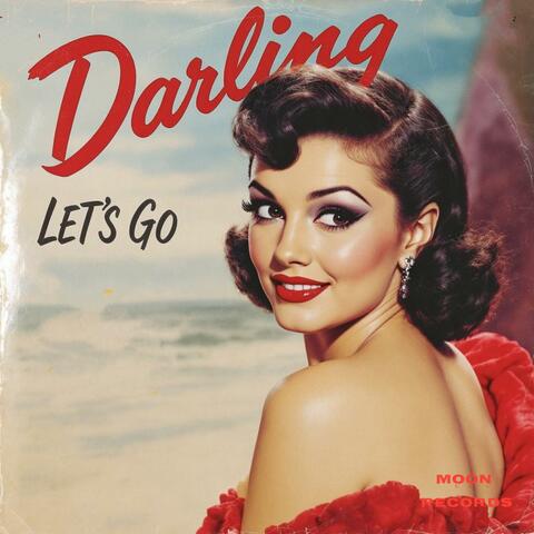 Darling Let's Go
