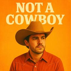 Not a Cowboy